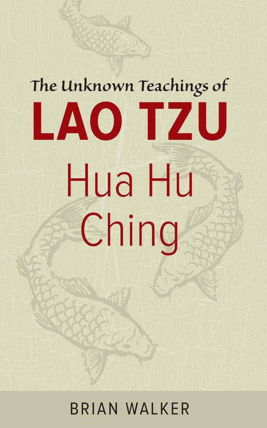 Hua Hu Ching: Teachings of Lao Tzu