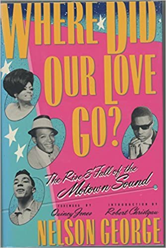 Where Did Our Love Go? the Rise and Fall of The Motown Sound