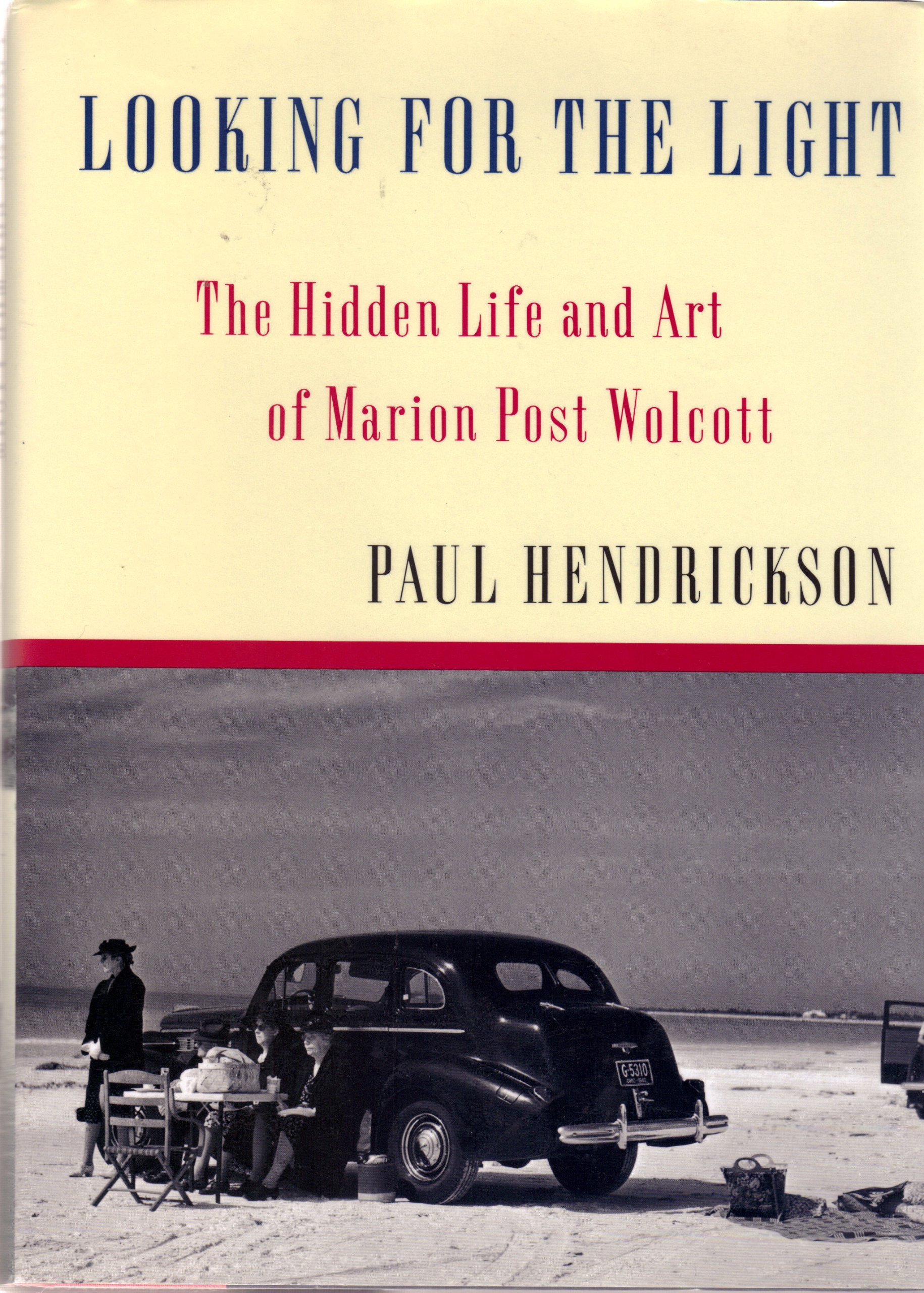 Looking for the Light: The Hidden Life and Art of Marion Post Wolcott