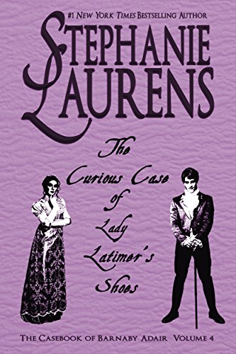 The Curious Case of Lady Latimer's Shoes: A Casebook of Barnaby Adair Novel