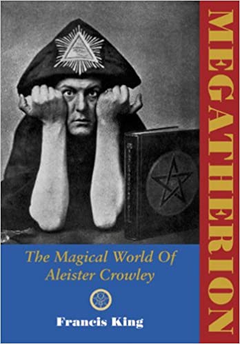 Megatherion: The Magickal World of Aleister Crowley
