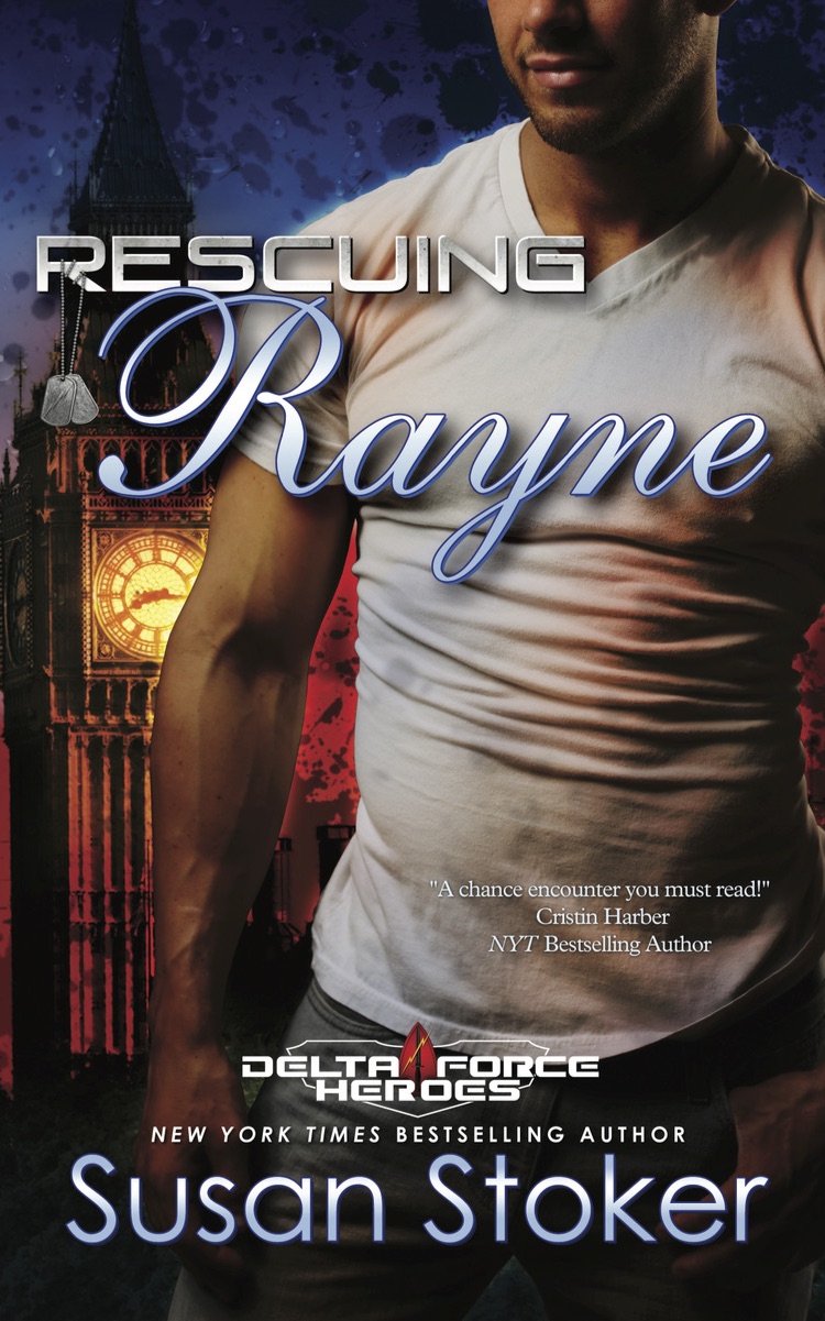 Rescuing Rayne: Delta Force Heroes Series