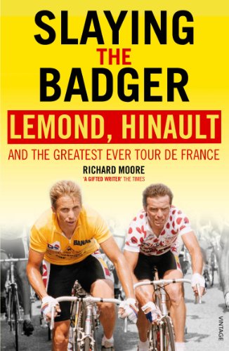 Slaying the Badger: LeMond, Hinault and the Greatest Ever Tour de France