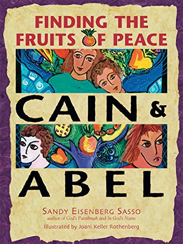 Cain and Abel: Finding the Fruits of Peace