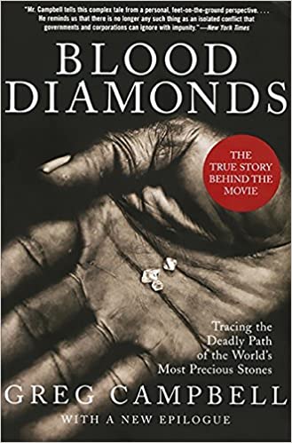 Blood Diamonds: Tracing the Deadly Path of the World's Most Precious Stones