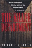 The Killer Department: Detective Viktor Burakov''s Eight-Year Hunt for the Most Savage Serial Killer in Russian History