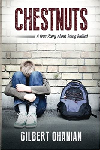 Chestnuts: A True Story About Being Bullied