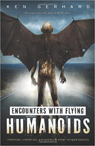 Encounters with Flying Humanoids: Mothman, Manbirds, Gargoyles %26 Other Winged Beasts