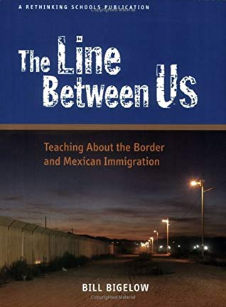 The Line Between Us: Teaching about the Border and Mexican Immigration