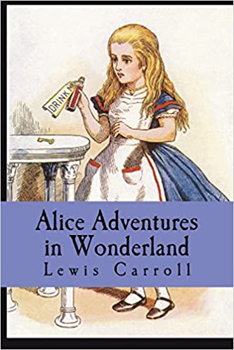Alice in Wonderland - Alice's Adventures in Wonderland - Lewis Carroll