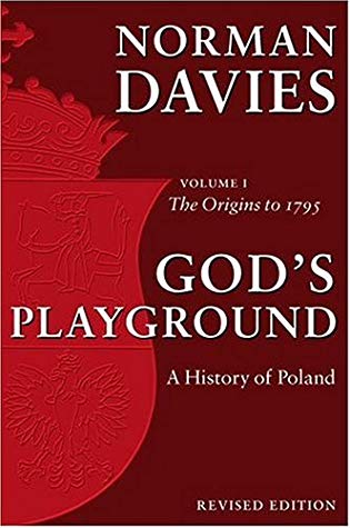 God''s Playground: A History of Poland, Vol. 1: The Origins to 1795